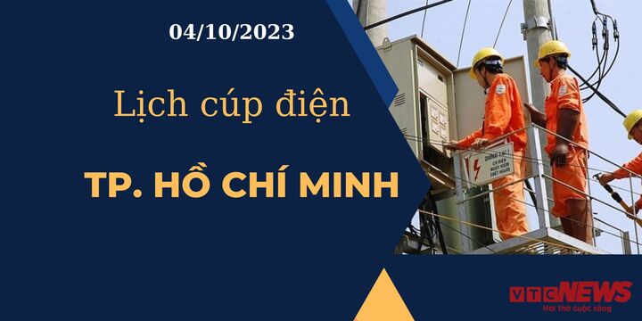 Lịch cúp điện hôm nay ngày 04/10/2023 tại TP.HCM