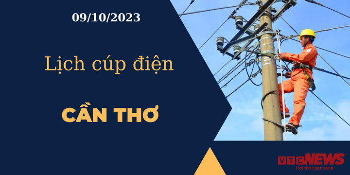 Lịch cúp điện Cần Thơ ngày 09/10/2023
