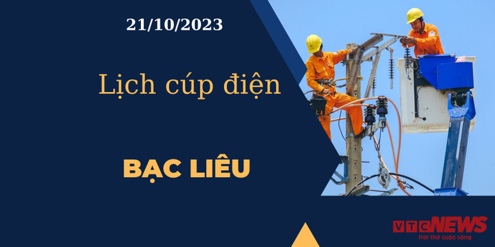 Lịch cúp điện Bạc Liêu ngày 21/10/2023