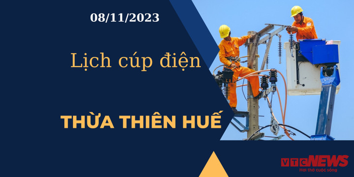 Lịch cúp điện Thừa Thiên Huế ngày 08/11/2023
