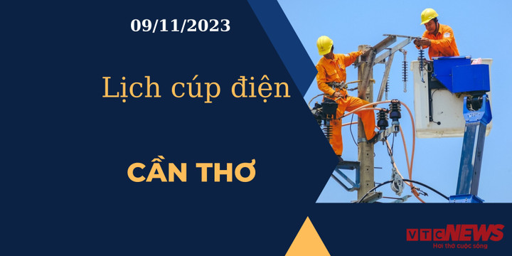Lịch cúp điện Cần Thơ ngày 09/11/2023