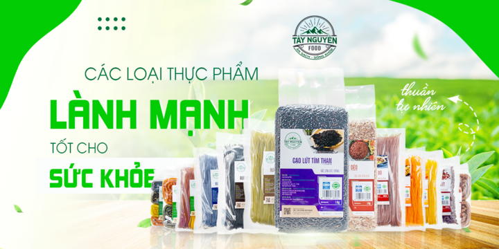 Sản phẩm của Tây Nguyên Food Việt Nam giàu dinh dưỡng, ít calo, tốt cho sức khỏe.