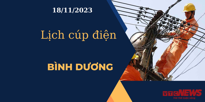 Lịch cúp điện Bình Dương ngày 18/11/2023