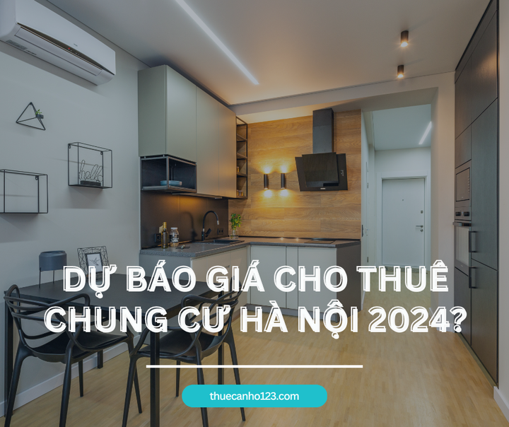 Giá cho thuê chung cư Hà Nội năm 2024 sẽ tiếp tục tăng - 1