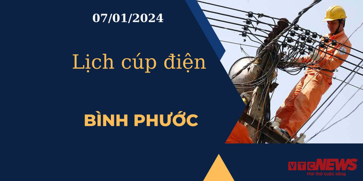 Lịch cúp điện Bình Phước ngày 07/01/2024