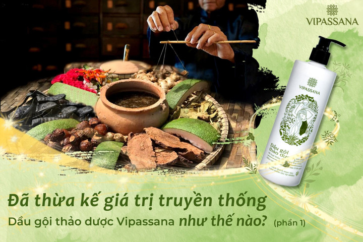 Dầu gội thảo dược Vipassana đã thừa kế giá trị truyền thống như thế nào? - 1
