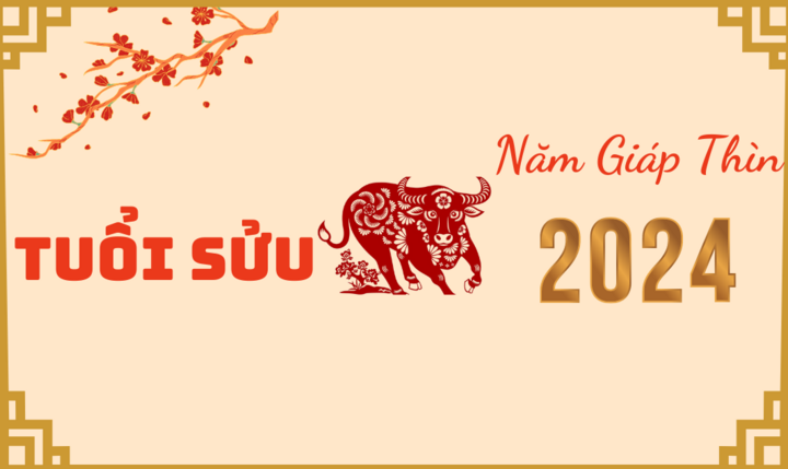 Tử vi tuổi Sửu năm Giáp Thìn 2024.