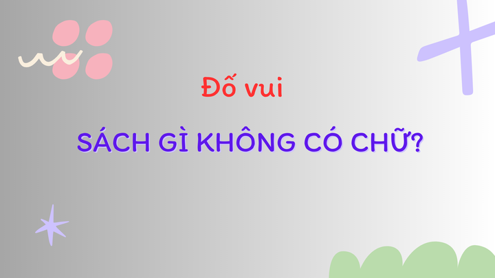 Câu đố khiến nhiều người chào thua.