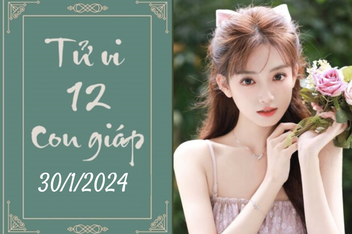 Tử vi vui 12 con giáp hôm nay ngày 30/1/2024: Sửu sẵn sàng, Mão thận trọng (Ảnh minh hoạ).