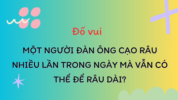 Đừng để câu đố đánh lừa bộ não của bạn.