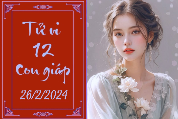 Tử vi vui 12 con giáp hôm nay ngày 26/2/2024: Thìn tình cảm, Tỵ tinh tường (Ảnh minh họa).
