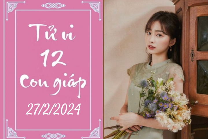 Tử vi vui 12 con giáp hôm nay ngày 27/2/2024: Ngọ cố chấp, Tỵ tinh tế (Ảnh minh họa).