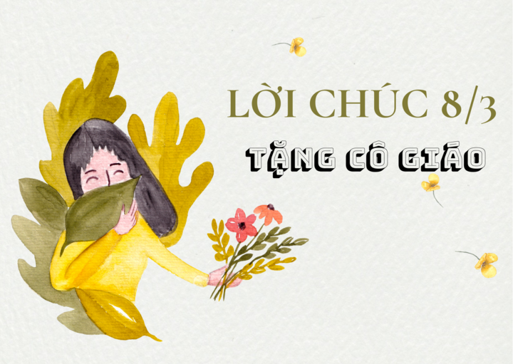 Lời chúc 8/3 dành cho cô giáo hay và ý nghĩa.