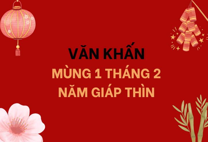 Văn Khấn Mùng 1 Tháng 2 Âm Lịch