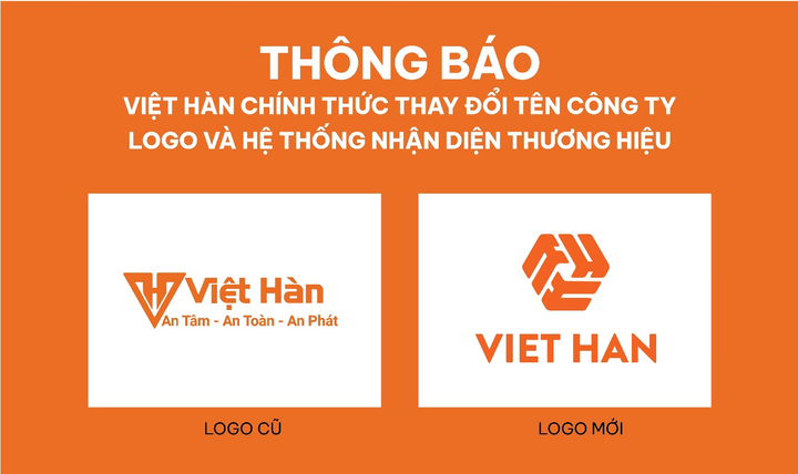 Việt Hàn chính thức thay đổi tên công ty, logo và hệ thống nhận diện thương hiệu.