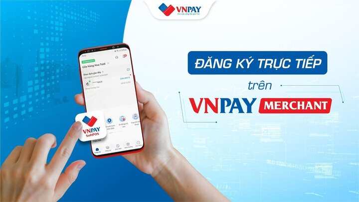 VNPAY SoftPOS tích hợp ngay trên ứng dụng VNPAY Merchant
