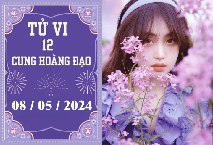 Tử vi vui 12 cung hoàng đạo ngày 8/5: Xử Nữ nóng vội, Ma Kết phát triển