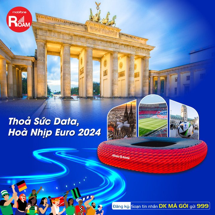 Theo dõi EURO 2024 mọi lúc mọi nơi với gói cước chuyển vùng của MobiFone - 1