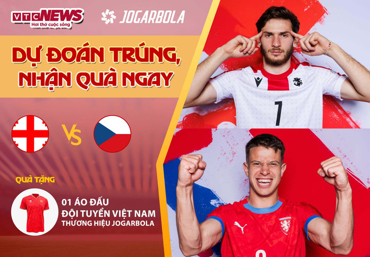 Tham gia dự đoán kết quả trận đấu Gruzia - CH Czech để có cơ hội nhận quà từ VTC News.