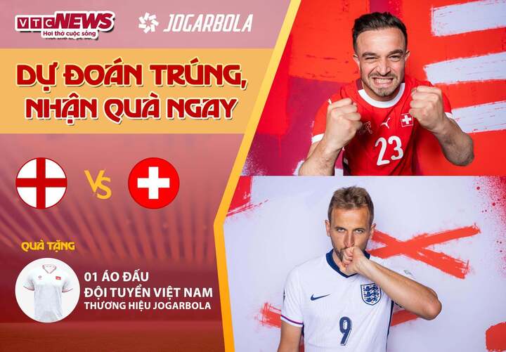 Tham gia dự đoán kết quả trận đấu Anh vs Thụy Sĩ để có cơ hội nhận quà từ VTC News.