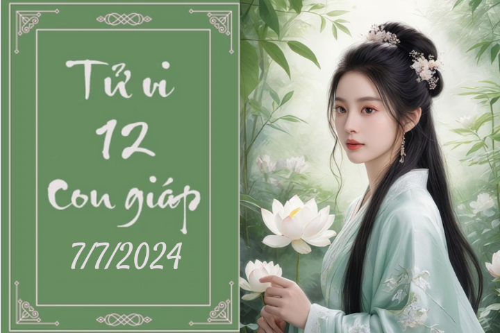 Tử vi 12 con giáp hôm nay ngày 7/7/2024: Hợi cố gắng, Dần rõ ràng (Ảnh minh hoạ).