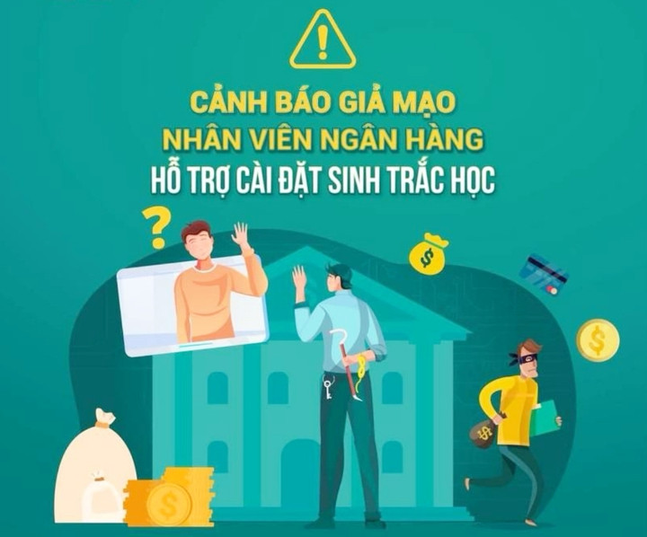 Nhiều ngân hàng đã phát đi thông báo cảnh báo việc giả mạo nhân viên ngân hàng để cài đặt xác thực sinh trắc học. (Ảnh: B.L)