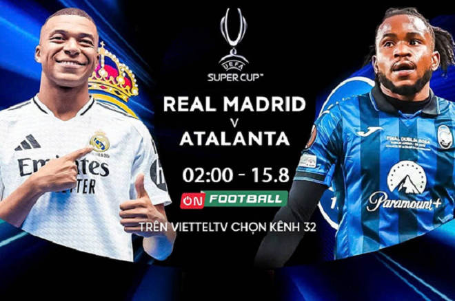 Real Madrid sẽ đối đầu với Atalanta ở trận siêu cúp châu Âu tại sân Narodowy (Ba Lan).