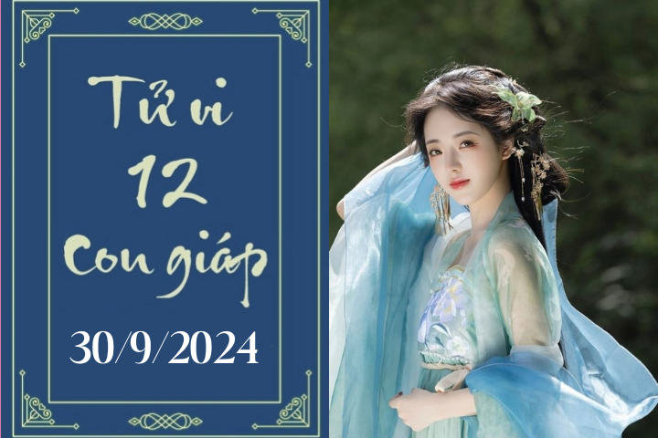 Tử vi 12 con giáp hôm nay ngày 30/9/2024: Sửu thuận lợi, Thân may mắn