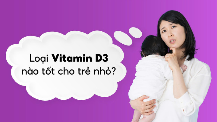Giữa thị trường có quá nhiều sản phẩm Vitamin D3, các mẹ thường lúng túng không biết nên chọn sản phẩm nào cho con.