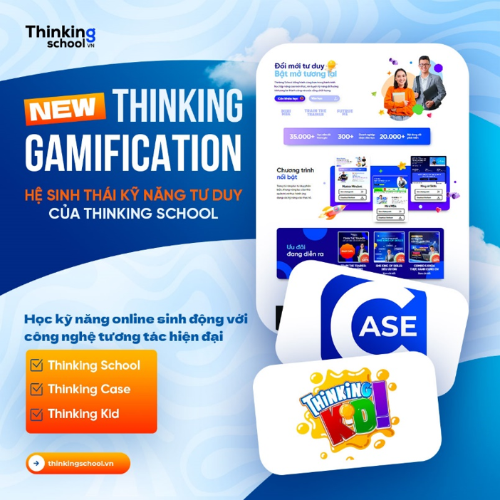 Thinking School ra mắt Thinking Case - Học kỹ năng tư duy công nghệ Gamification - 1