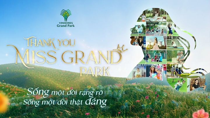 “Thank you Miss Grand Park” mang tới thông điệp “Grand Woman - Sống một đời rạng rỡ - Sống một đời thật đáng”.