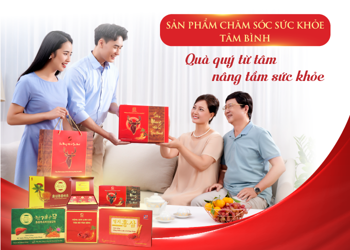 Sản phẩm chăm sóc sức khỏe Tâm Bình – món quà thiết thực, ý nghĩa biếu tặng người thân.