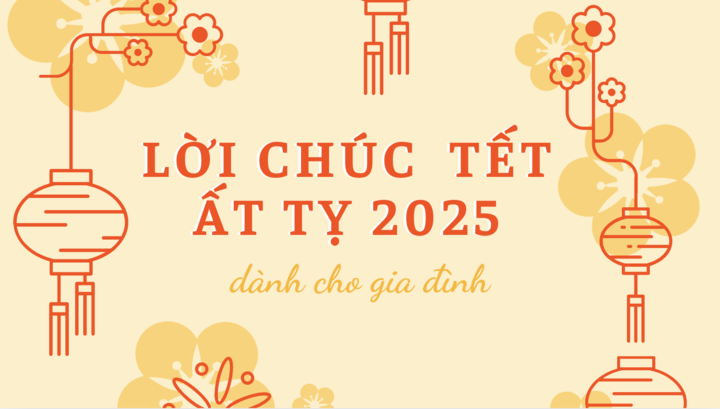 Những lời chúc Tết Ất Tỵ 2025 dành cho gia đình. (Ảnh: Nhật Thùy)