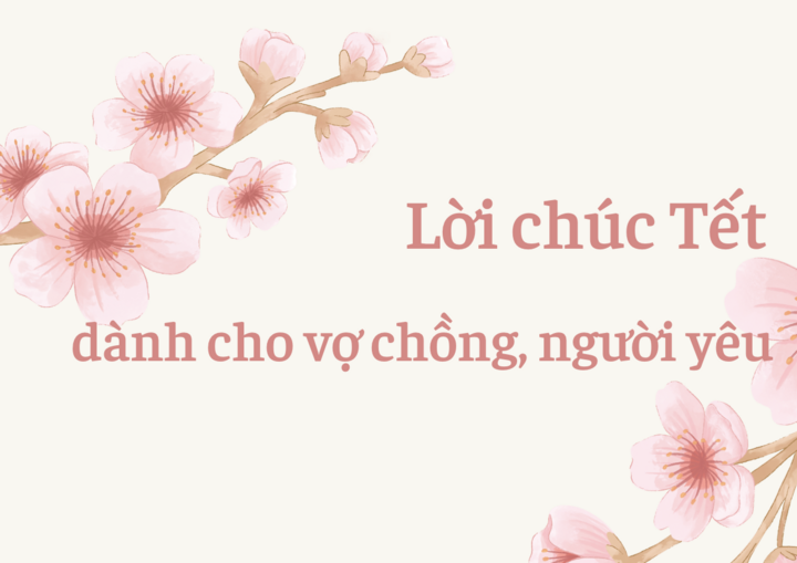 Lời chúc Tết Ất Tỵ 2025 dành cho vợ chồng, người yêu. (Ảnh: Nhật Thùy)