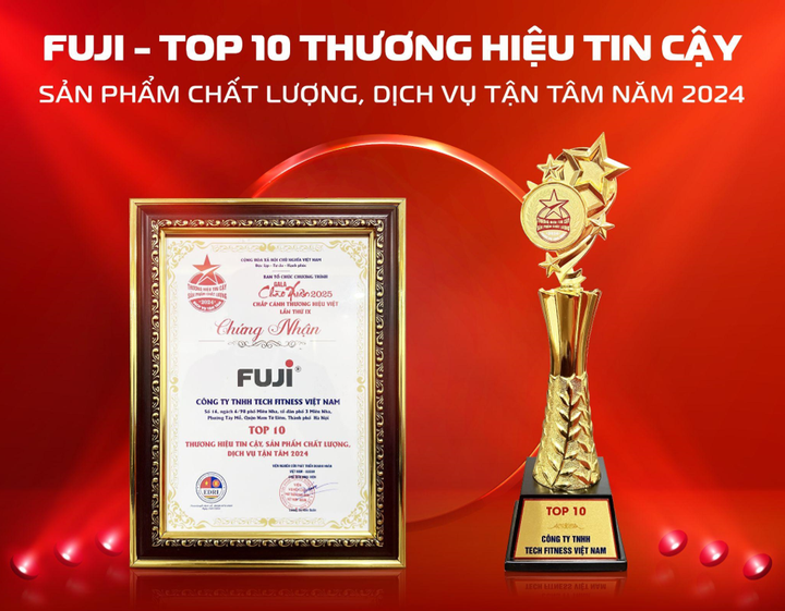 Hình ảnh cúp và bằng khen danh hiệu “Top 10 thương hiệu tin cậy, sản phẩm chất lượng, dịch vụ tận tâm” của Fuji.
