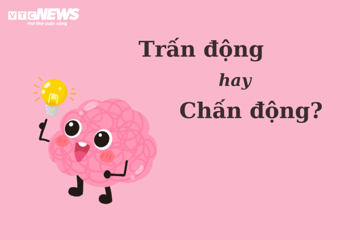 Thử thách Tiếng Việt: 'Trấn động' hay 'chấn động'? - 1