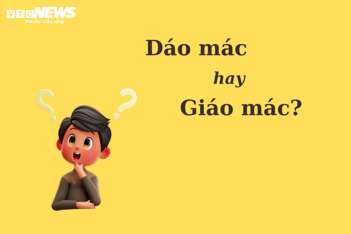 Thử thách Tiếng Việt: 'Dáo mác' hay 'giáo mác'? - 1