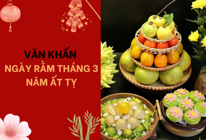 Văn khấn ngày rằm tháng 3 năm Ất Tỵ cúng thần linh và gia tiên