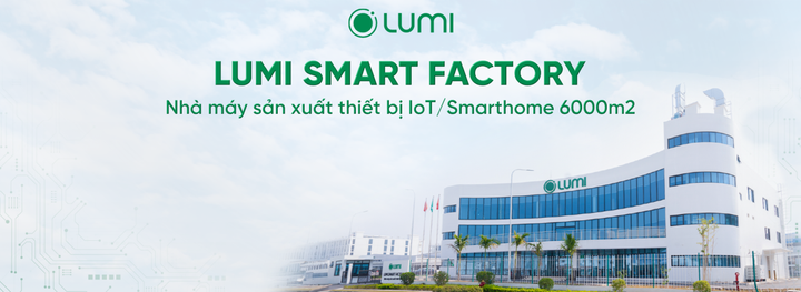 Lumi Smart Factory với diện tích 6.000m2.