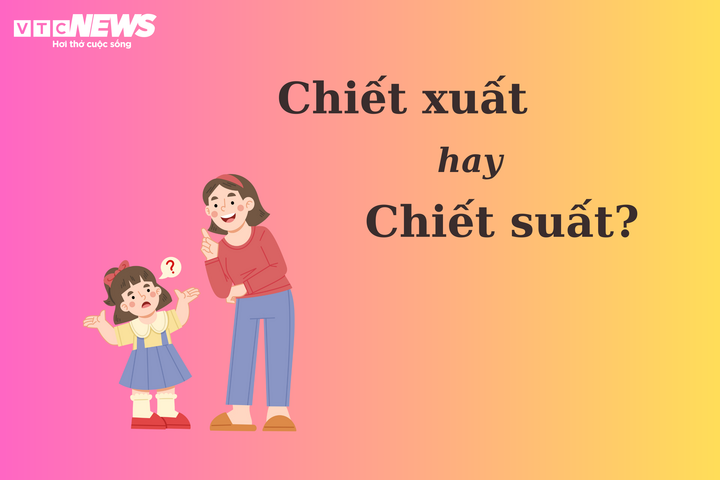 'Chiết xuất' hay 'chiết suất' mới đúng chính tả? - 1
