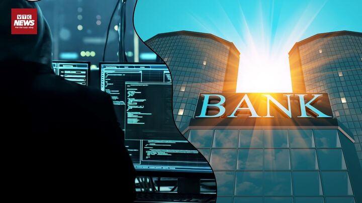 Đã có ngân hàng của Việt Nam bị tin tặc đánh cắp 100 tỷ đồng