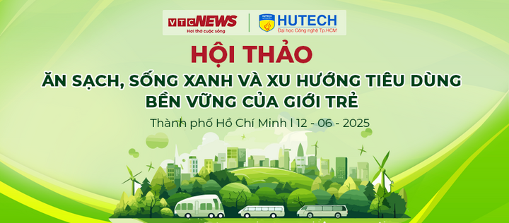 Hội thảo "Ăn sạch, sống xanh và xu hướng tiêu dùng bền vững của giới trẻ"