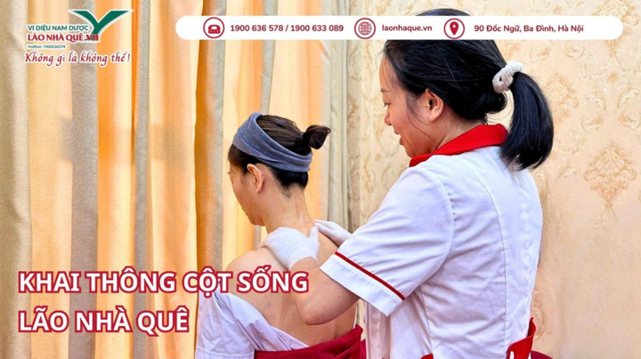 Phương pháp “Khai thông cột sống” tại Phòng khám chuyên khoa YHCT Lão Nhà Quê – Vi diệu Nam Dược.