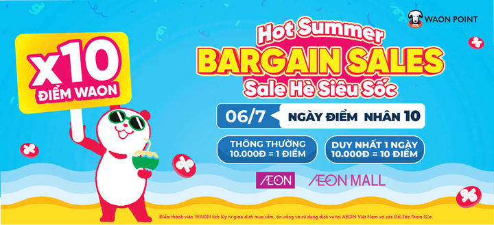 Chương trình tặng 10 lần điểm WAON sẽ được triển khai duy nhất vào Chủ nhật ngày 6/7/2025, áp dụng cho hàng loạt sản phẩm.