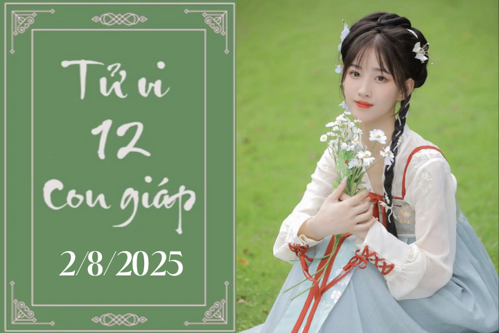 Tử vi 12 con giáp hôm nay ngày 2/8/2025: Sửu căng thẳng, Dần khó khăn