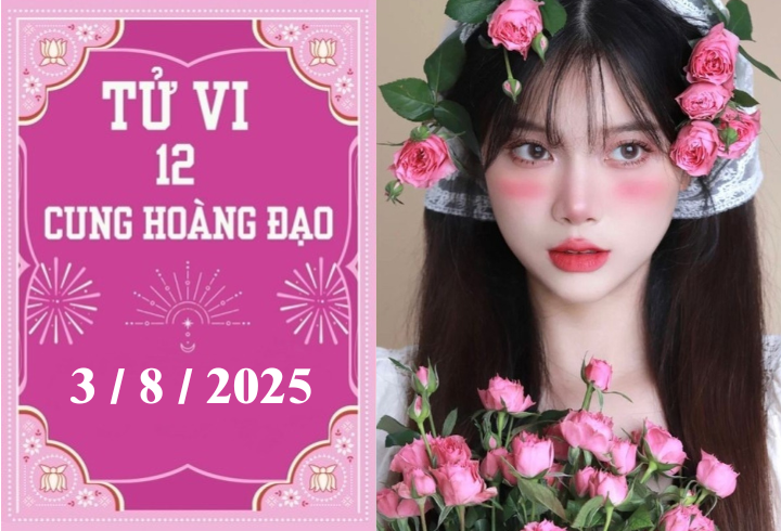 Tử vi 12 cung hoàng đạo ngày 3/8: Xử Nữ khởi sắc, Thiên Bình thuận lợi