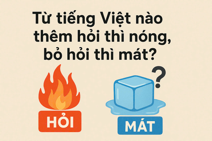 Which Vietnamese word makes you hot if you add a question mark and cool if you remove it?