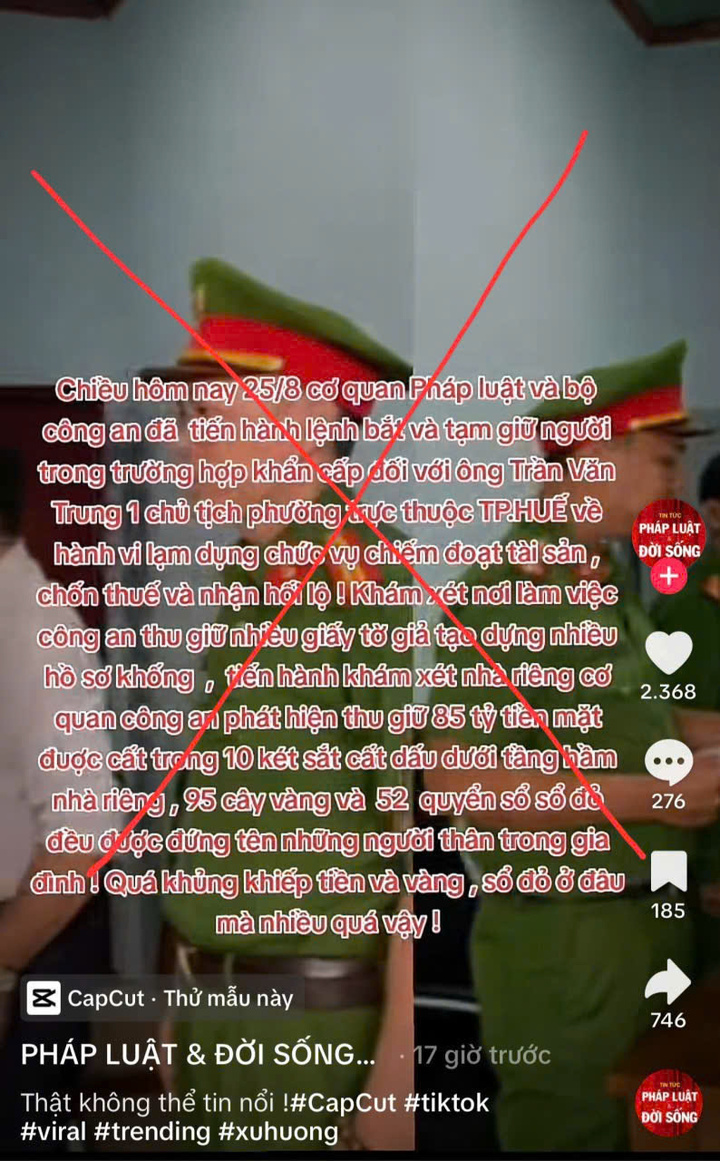 Thông tin bắt chủ tịch một phường trực thuộc TP Huế thu giữ nhiều tiền vàng, sổ đỏ mà kênh Tiktok "PHÁP LUẬT & ĐỜI SỐNG" đăng tải là sai sự thật. (Ảnh chụp màn hình)