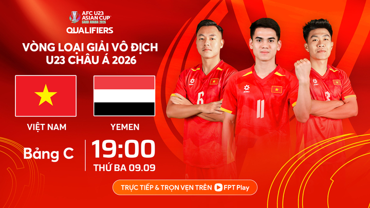 U23 Việt Nam gặp U23 Yemen ở lượt trận cuối bảng C.