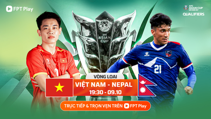 Đội tuyển Việt Nam đấu với Nepal lúc 19h30 ngày 9/10.